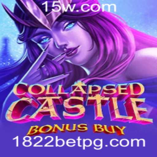 Descubra o Mundo Emocionante de CollapsedCastleBonusBuy com 1822bet