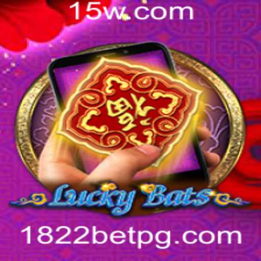Descubra o Empolgante Jogo LuckyBatsM com 1822bet