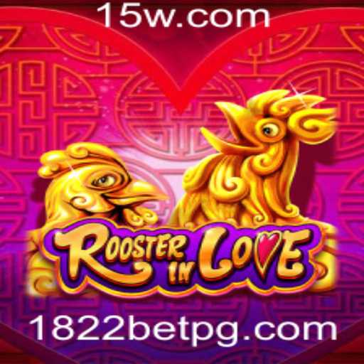 Descubra o Fascinante Mundo de RoosterInLove no Universo 1822bet