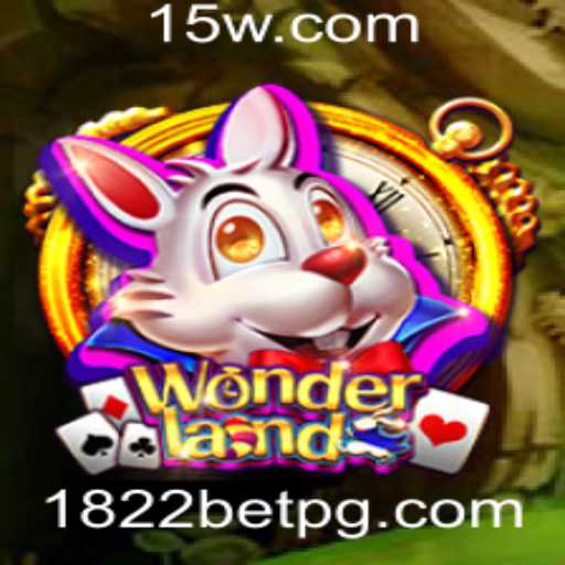 Descubra o Fascinante Mundo do Jogo 'Wonderland' na Plataforma 1822bet